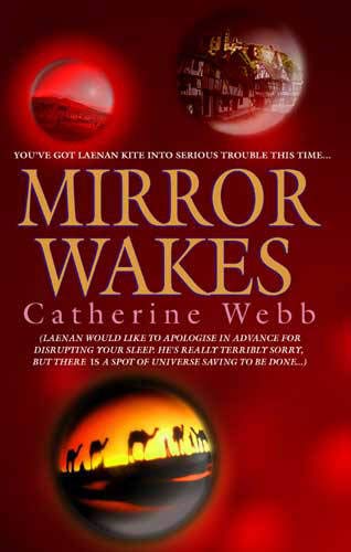 Mirror Wakes Catherine Webb