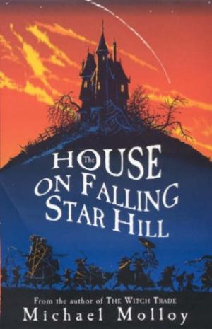 The House on Falling Star Hill Michael Molloy