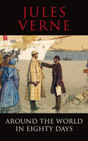 Around the World in Eighty Days Verne, Jules