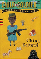 Child Soldier: Fighting For My Life Keitetsi, China