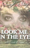 Look Me in the Eye : Caryl's Story - (signed) Caryl Wyatt