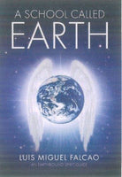 A School Called Earth Luis Miguel Falcao