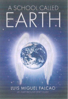 A School Called Earth Luis Miguel Falcao