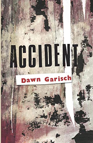 Accident Dawn Garisch