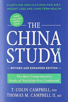 The China Study: Revised and Expanded Edition Campbell, T. Colin