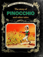 The Story of Pinocchio and Other Tales (Great fairy tale classics)