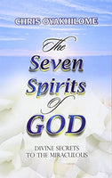 Seven Spirits Of God Chris Oyakhilome
