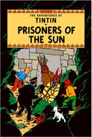 Prisoners of the Sun The Adventures of Tintin (Hardcover)) Herge