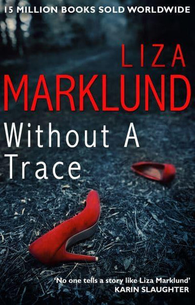 Without a Trace Liza Marklund