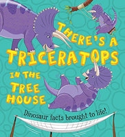 There's A Triceratops in the Tree House  Ruth Symons