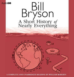 A Short History Of Nearly Everything - Bill Bryson (Audiobook - CD)