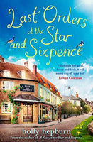 Last Orders at the Star and Sixpence Holly Hepburn