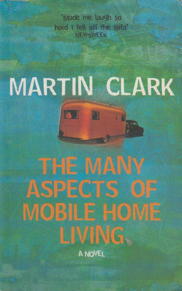 The Many Aspects of Mobile Home Living Martin Clark
