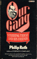 Our Gang Starring Tricky and His Friends Philip Roth