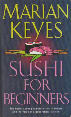 Sushi For Beginners - Marian Keyes