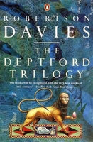 The Deptford Trilogy Robertson Davies