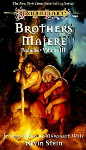 The Brothers Majere (Dragonlance:  Preludes, Book 3)  Kevin Stein