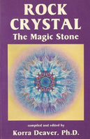 Rock Crystal, the Magic Stone  Korra Deaver