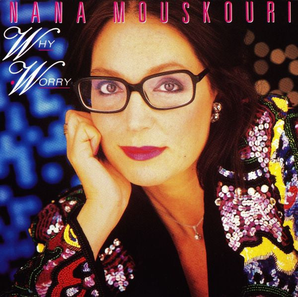 Nana Mouskouri - Why Worry