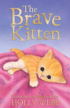 The Brave Kitten Holly Webb