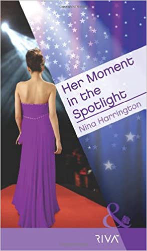 Her Moment in the Spotlight Harrington, Nina