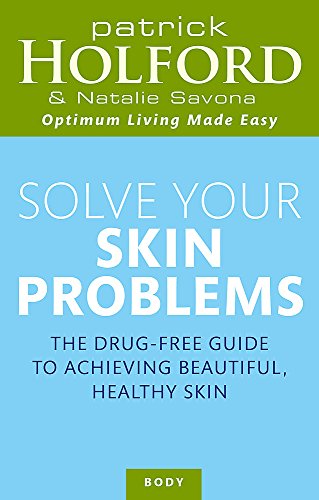 Solve Your Skin Problems Patrick Holford