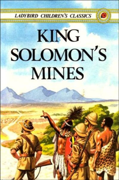 King Solomon's Mines (ladybird Children's Classics) H. Rider Haggard