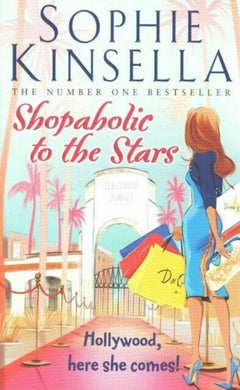 Shopaholic to the Stars Sophie Kinsella
