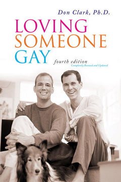 Loving Someone Gay - Donald H. Clark