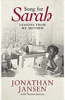 Song for Sarah Lessons from My Mother - Jonathan D. Jansen & Naomi Jansen