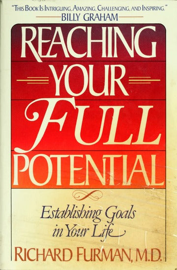 Reaching Your Full Potential Richard Furman