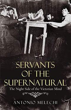 Servants Of The Supernatural Antonio Melechi
