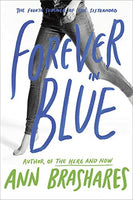 Forever in Blue The Fourth Summer of the Sisterhood Ann Brashares