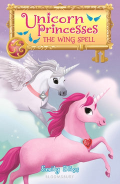 Unicorn Princesses 10: The Wing Spell - Emily Bliss