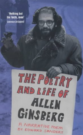 The Poetry and Life of Allen Ginsberg - Edward Sanders