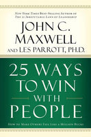 25 Ways to Win with People: How to Make Others Feel Like a Million Bucks - John C. Maxwell