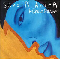 Florent Pagny - Savoir Aimer