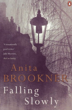 Falling Slowly  Anita Brookner