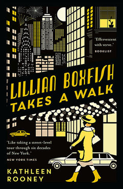 Lillian Boxfish Takes a Walk Kathleen Rooney