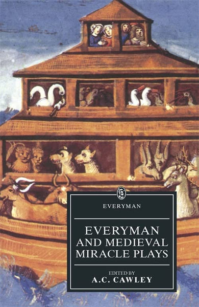 Everyman and Medieval Miracle Plays edited by A C Cawley