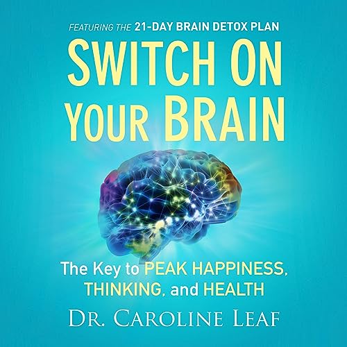 Switch On Your Brain - Dr Caroline Leaf (Audiobook - CD)