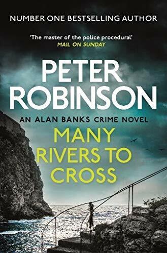 Many Rivers to Cross - Peter Robinson
