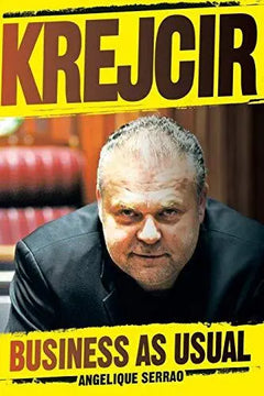 Krejcir: Business as Usual - Angelique Serrao