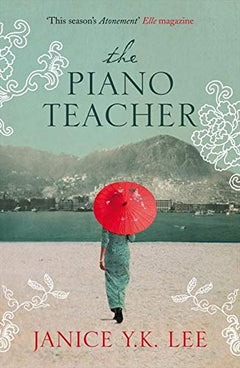 The Piano Teacher Janice Y. K. Lee