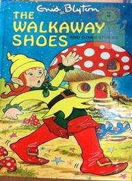 The Walkaway Shoes and Other Stories Blyton, Enid