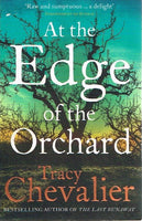 At the Edge of the Orchard Tracy Chevalier