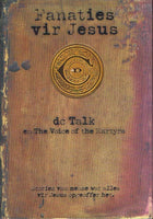 Fanaties vir Jesus dc talk - Toby McKeehan
