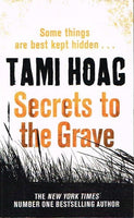 Secrets to the grave Tami Hoag