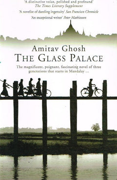 The Glass Palace - Amitav Ghosh