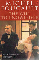 The will to knowledge the history of sexuality: 1 Michael Foucault